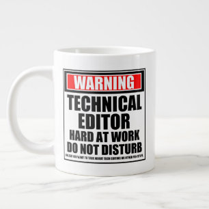 Warning Technical Editor Hard At Work Giant Coffee Mug