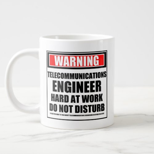 Warning Telecommunications Engineer Hard At Work Giant Coffee Mug