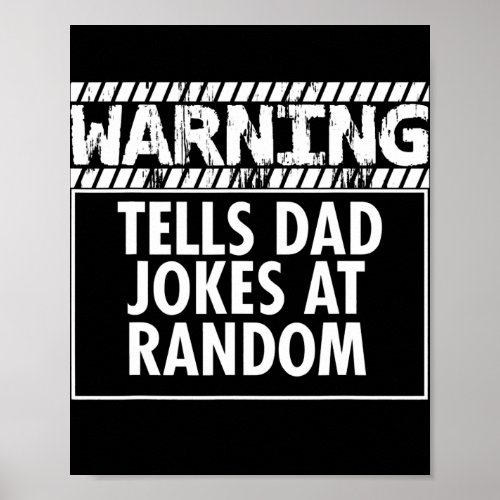 Warning Tells Dad Jokes At Random Funny Parent  Poster