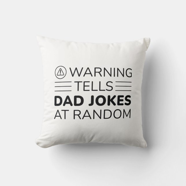 Warning Tells Dad Jokes At Random Throw Pillow (Front)
