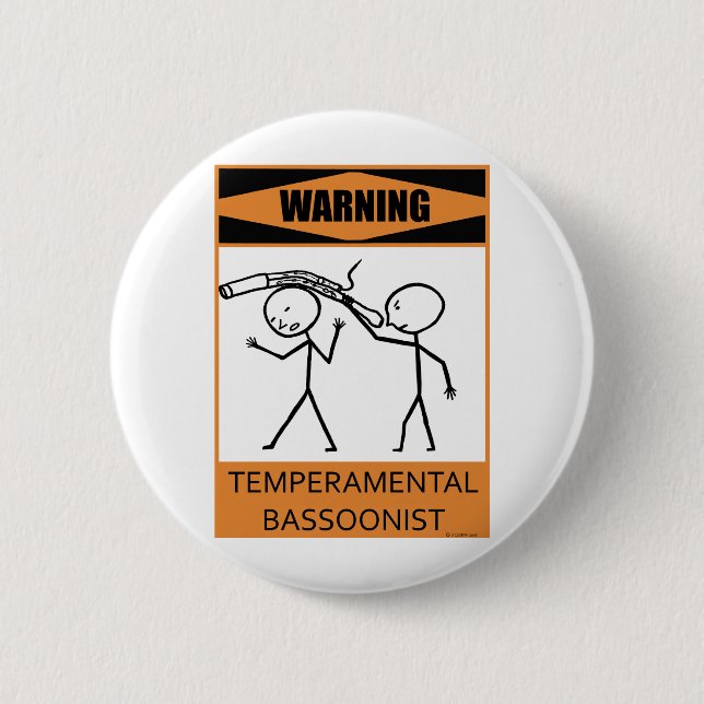 Warning Temperamental Bassoonist Pinback Button (Front)