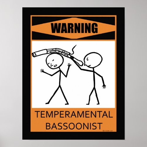 Warning Temperamental Bassoonist Poster