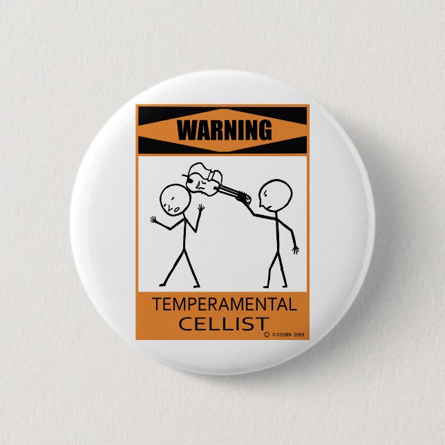 Warning Temperamental Cellist Pinback Button (Front)