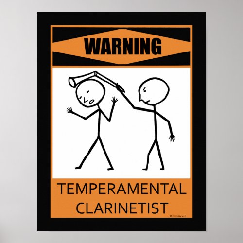 Warning Temperamental Clarinetist Poster