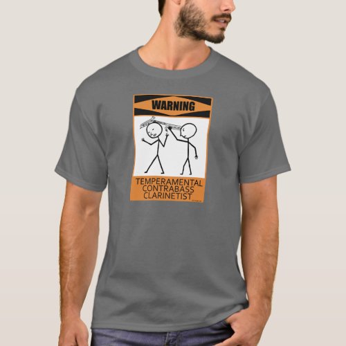 Warning Temperamental Contrabass Clarinetist T_Shirt