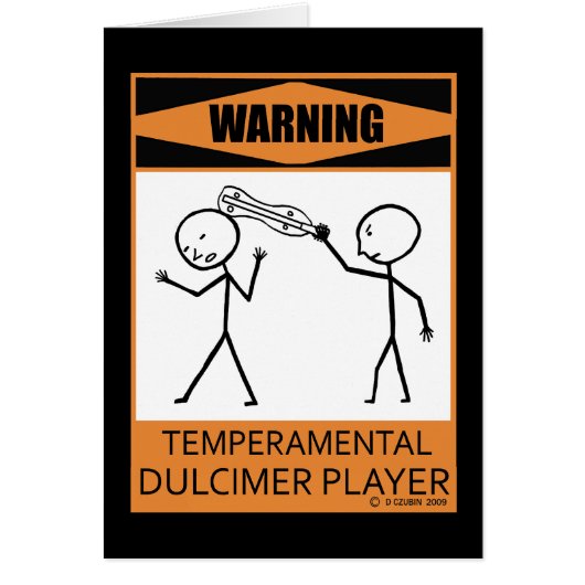 Warning! Temperamental Dulcimer Cards (Front)