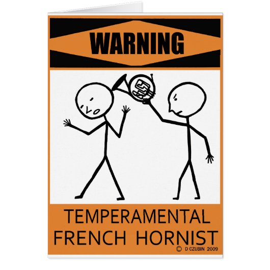 Warning Temperamental French Hornist Cards (Front)