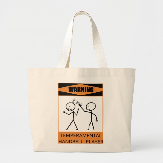 Warning Temperamental Handbell Player Large Tote Bag (Front)