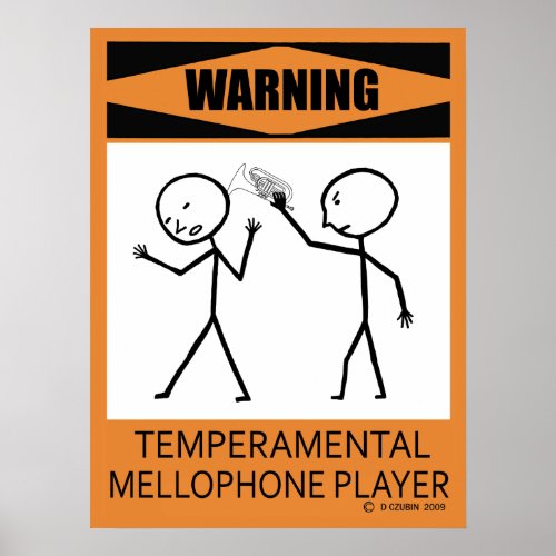 Warning Temperamental Mellophone Player Poster