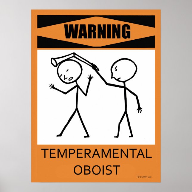 Warning Temperamental Oboist Poster (Front)