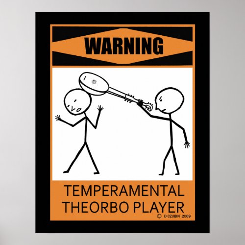 Warning Temperamental Theorbo Player Poster