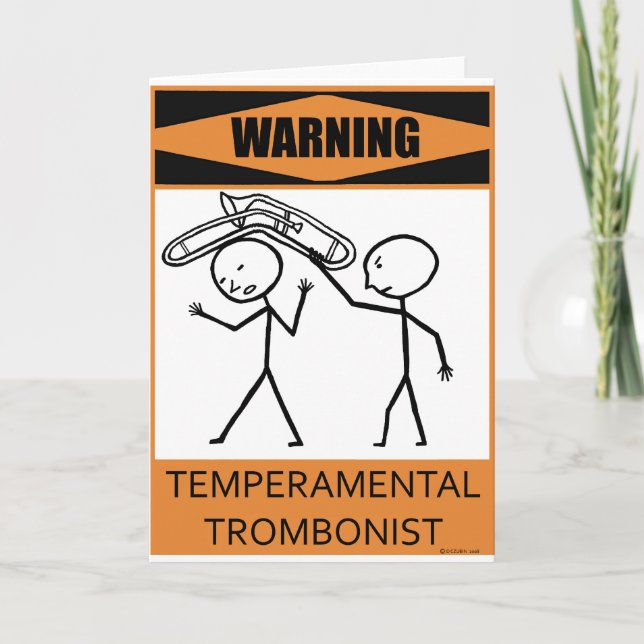Warning Temperamental Trombonist Card (Front)