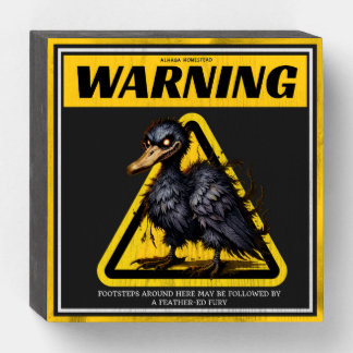 Warning text for ducks wooden box sign