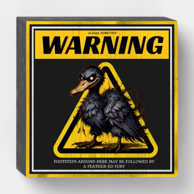 Warning text for ducks wooden box sign (Front Horizontal)