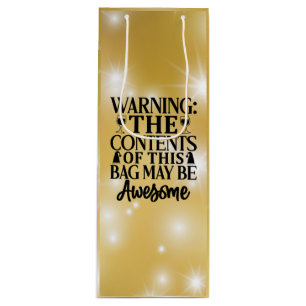 Warning: The Contents of This Bag Wine Gift Bag