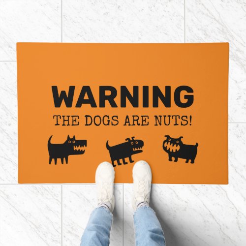 WARNING The Dogs are NUTS Funny Sign Doormat