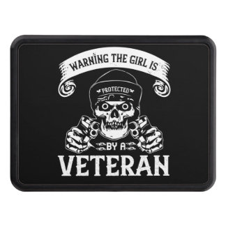 Warning The Girl Is Protected by a Veteran!!. Hitch Cover