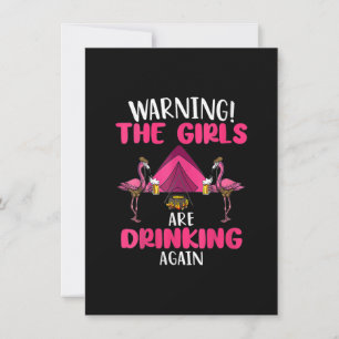 Warning The Girls Are Drinking Again Cute Flamingo Invitation