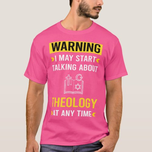 Warning Theology Theologian Theologist T_Shirt