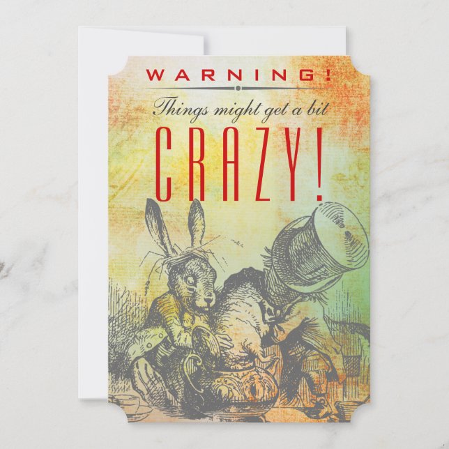 WARNING! Things Might Get a Bit CRAZY! Mad Hatter Invitation (Front)