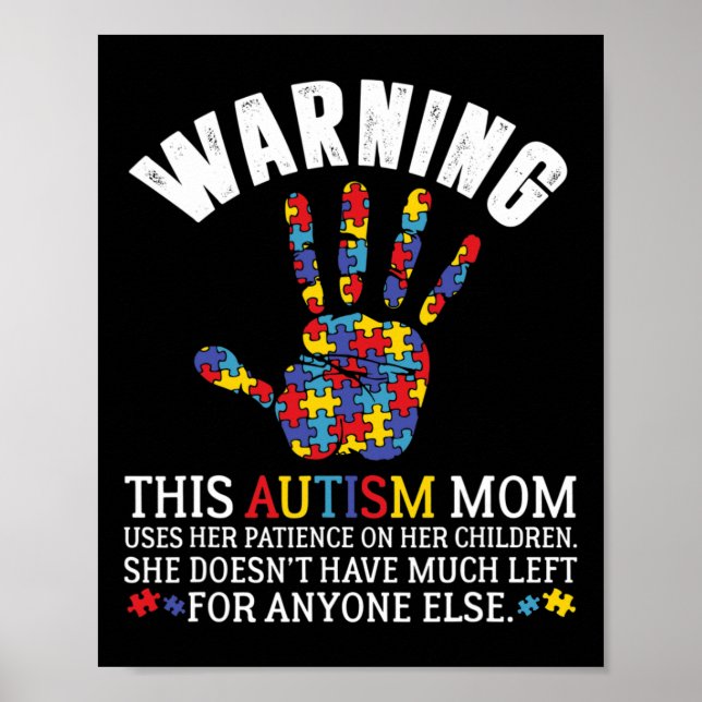 Warning This Autism Mom Uses Patience In Children  Poster (Front)