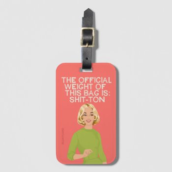 Warning  This Bag Weighs A Lot. Luggage Tag by bluntcard at Zazzle