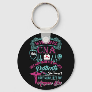 Warning This Cna Use Her Patience On Her Patients Keychain