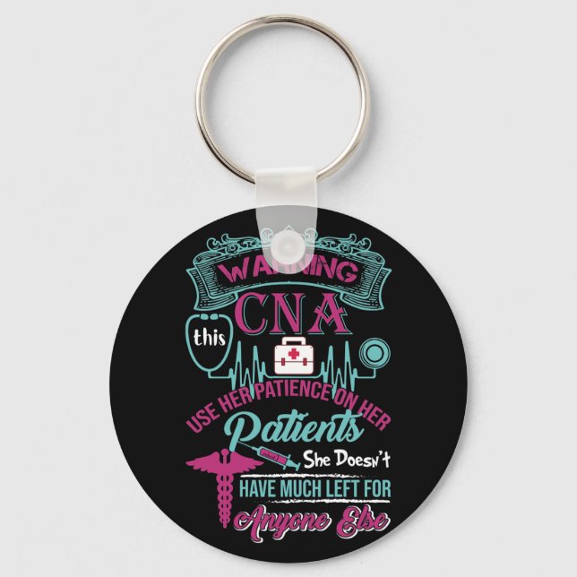 Warning This Cna Use Her Patience On Her Patients Keychain (Front)