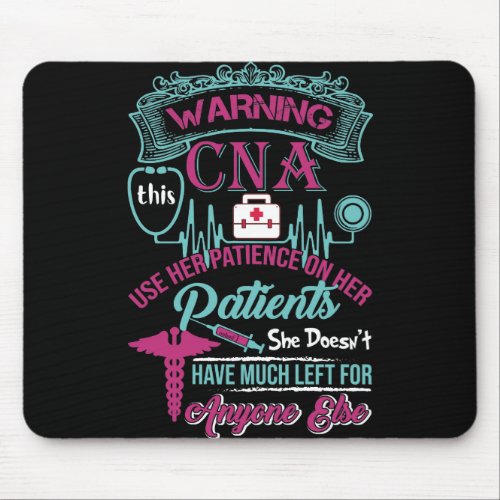 Warning This Cna Use Her Patience On Her Patients Mouse Pad