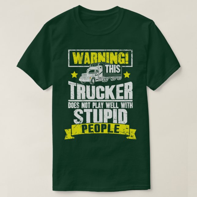 Warning this  doest not play well with stupid peop T-Shirt (Design Front)