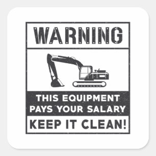 Warning This Equipment Excavator Construction Square Sticker