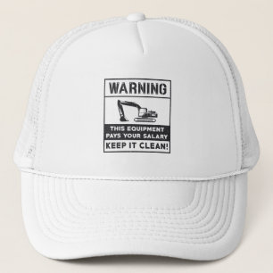 Warning This Equipment Excavator Construction Trucker Hat