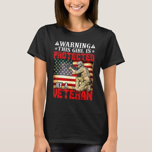 Warning This Girl Is Protected Veteran Veterans Da T-Shirt (Front)