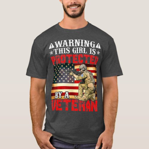 Warning This Girl is Protected Veteran Veterans T_Shirt