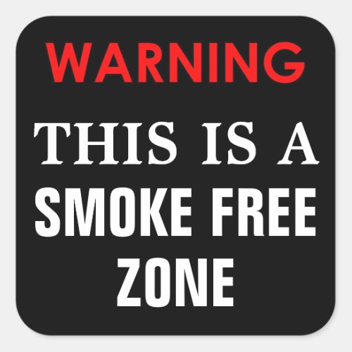 WARNING THIS IS A SMOKE FREE ZONE GLOSSY STICKER