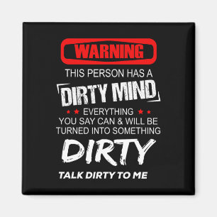 Warning This Person Has A Dirty Mind Everythign Yo Magnet