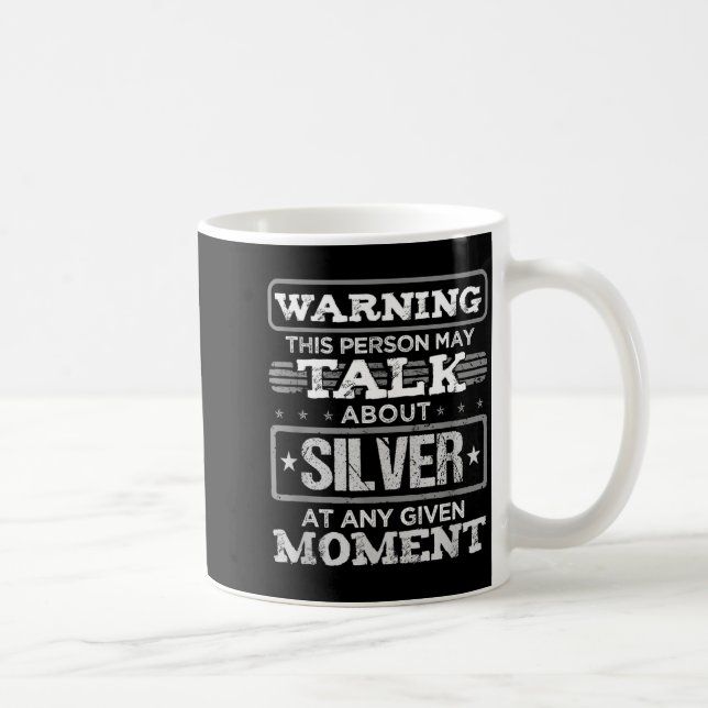 Warning This Person May Talk About Silver Funny Qu Coffee Mug (Right)