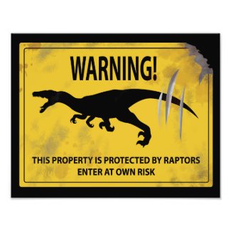 Warning! This Property is Protected by Raptors Photo Print