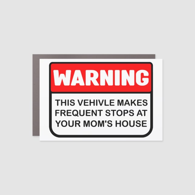 Warning This Vehicle Makes Frequent Stops at Your  Car Magnet (Front)