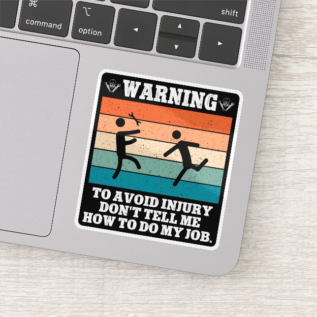 WARNING To Avoid Injury Don't Tell Me Retro Funny Sticker (Detail)