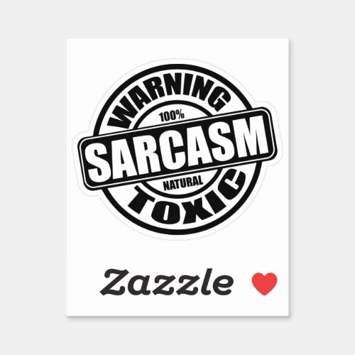 Warning Toxic Sarcasm Funny Antisocial Sticker