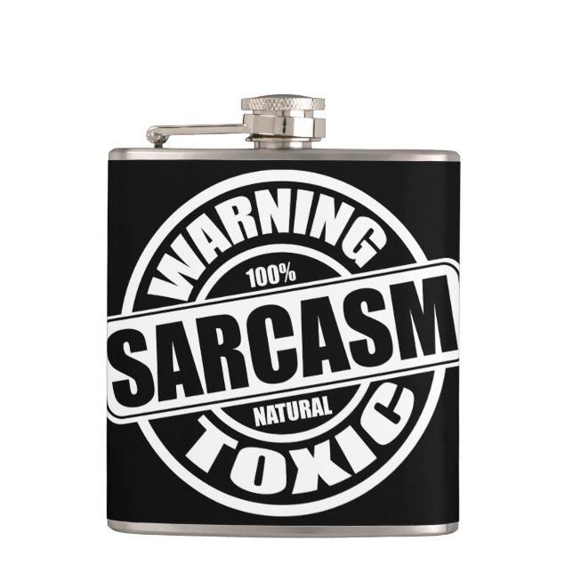 Warning Toxic Sarcasm Funny Phrase Flask (Front)