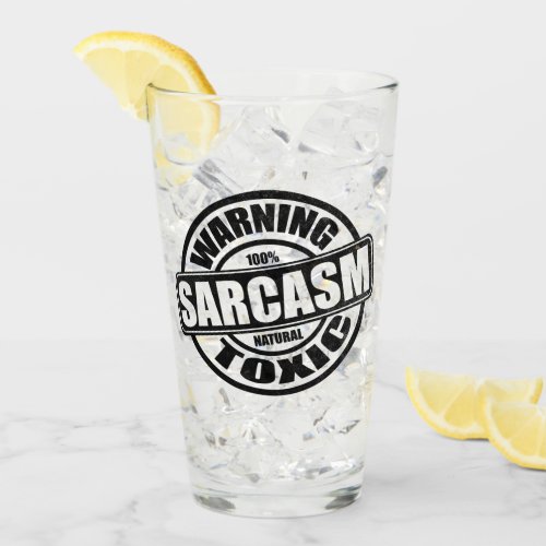 Warning Toxic Sarcasm Funny Quote Glass