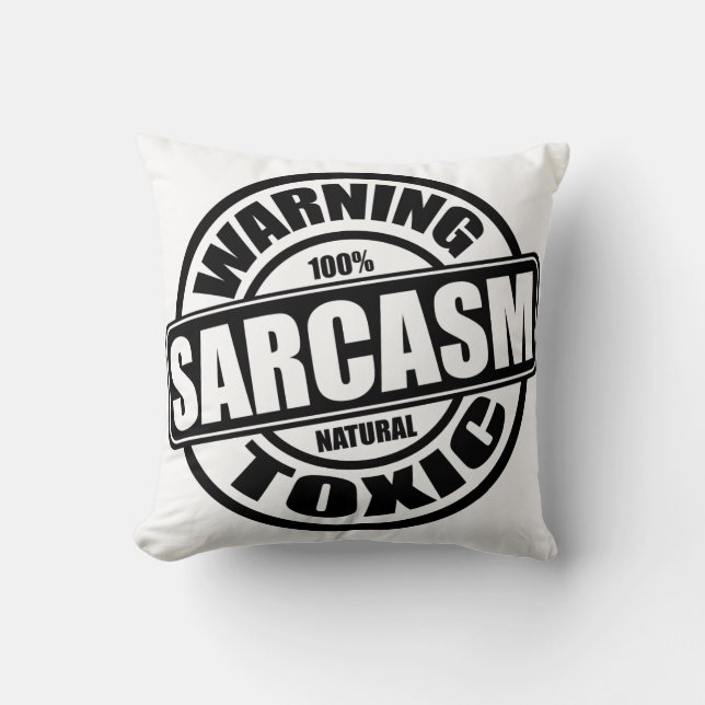 Warning Toxic Sarcasm Funny Quote Throw Pillow (Front)