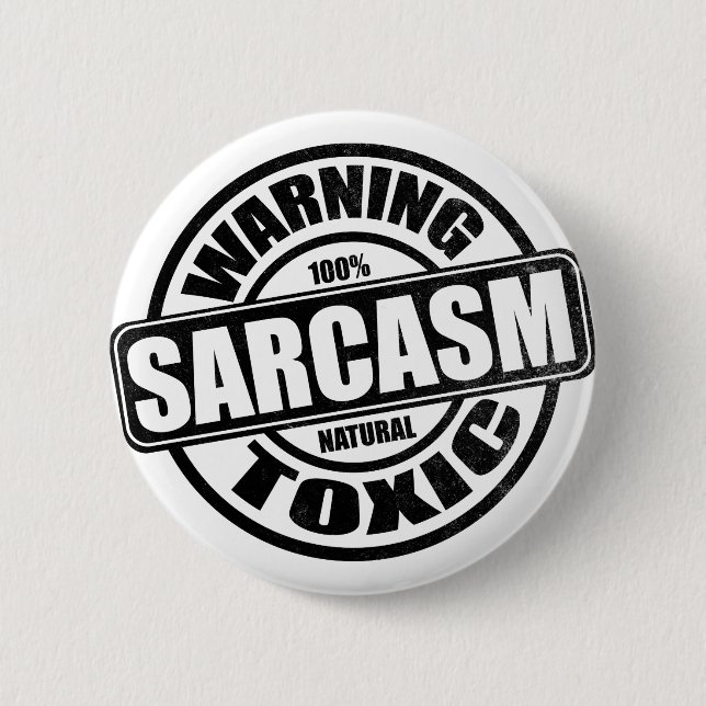 Warning Toxic Sarcasm Humorous Saying Button (Front)
