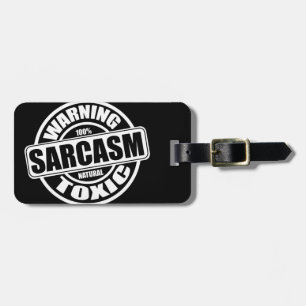 Warning Toxic Sarcasm Label Luggage Tag