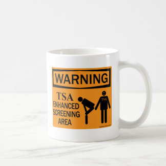 Warning! TSA Enhanced Screening Area Mug