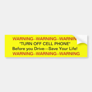 Warning Turn off Cell Phone  Bumper Sticker