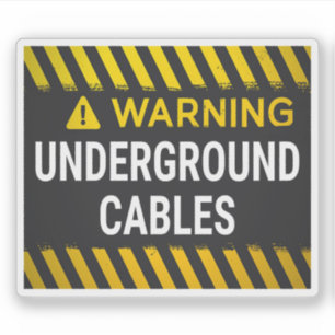 Warning Underground Cables Sticker