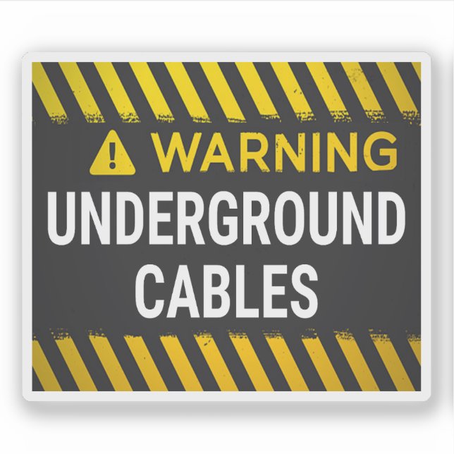 Warning Underground Cables  Sticker (Front)